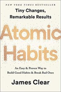 The Joy of Building and Destroying Habits - Review of Atomic Habits