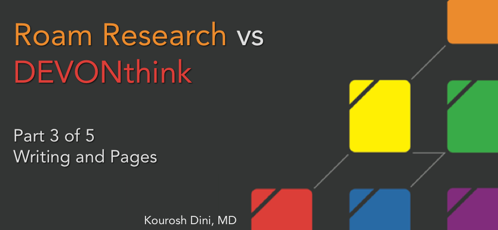 Roam Research vs DEVONthink - Part 3 of 5 - Writing and Pages